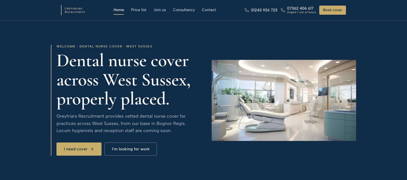 Greyfriars Recruitment homepage: "Dental nurse cover across West Sussex, properly placed." beside a modern dental surgery, with phone numbers and a Book cover button in the header
